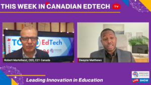 Robert Martellacci & Dwayne Matthews On The Top 10 EdTech Trends ...